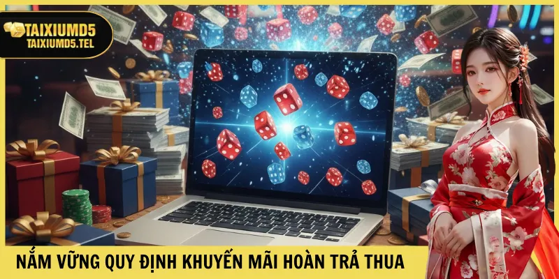 Nắm vững quy định khuyến mãi hoàn trả thua